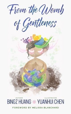 bokomslag From the Womb of Gentleness