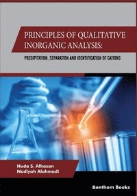 bokomslag Principles Of Qualitative Inorganic Analysis: Precipitation, Separation and Identification of Cations