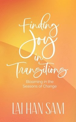 Finding Joy in Transitions 1