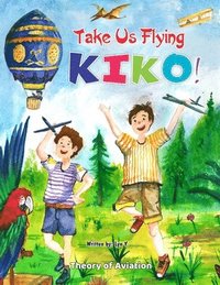 bokomslag Take Us Flying Kiko
