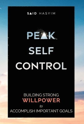 Said Hasyim - Peak Self-Control, Inbunden
