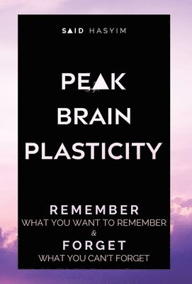 bokomslag Peak Brain Plasticity