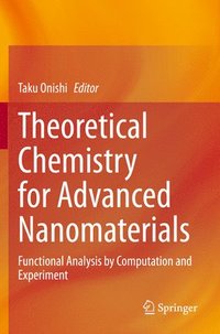 bokomslag Theoretical Chemistry for Advanced Nanomaterials