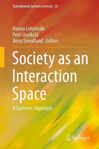 Hanna Lehtimäki, Petri Uusikylä, Anssi Smedlund - Society as an Interaction Space, Inbunden