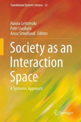 Society as an Interaction Space 1