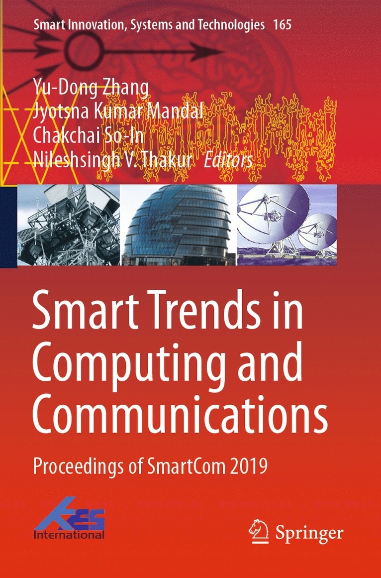 Yu-Dong Zhang, Jyotsna Kumar Mandal, Chakchai So-In, Nileshsingh V. Thakur - Smart Trends in Computing and Communications, Häftad