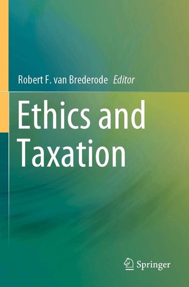 Robert F. van Brederode - Ethics and Taxation, Häftad