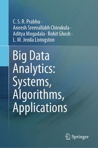 bokomslag Big Data Analytics: Systems, Algorithms, Applications