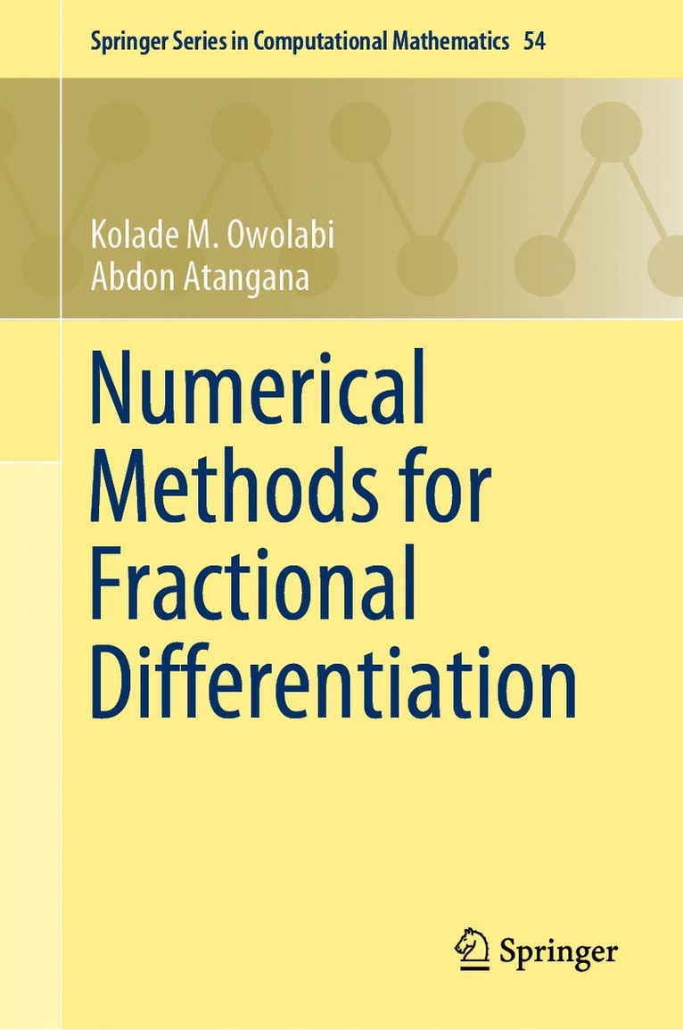 Kolade M. Owolabi, Abdon Atangana - Numerical Methods for Fractional Differentiation, Inbunden