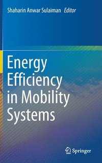 bokomslag Energy Efficiency in Mobility Systems