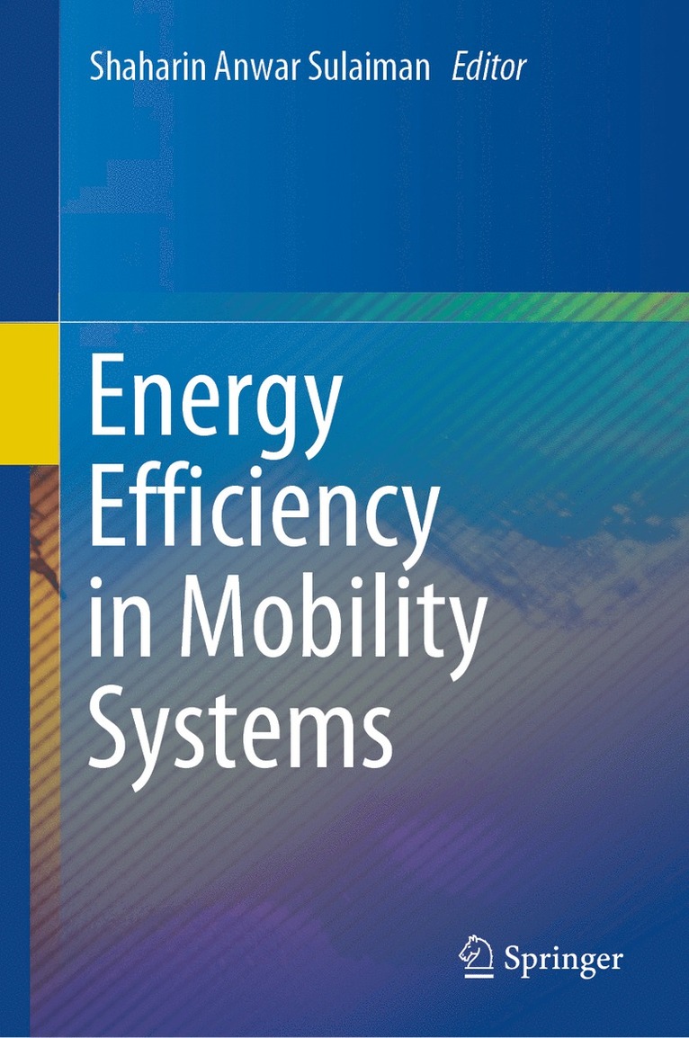 Shaharin Anwar Sulaiman - Energy Efficiency in Mobility Systems, Inbunden