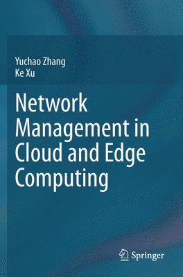 Network Management in Cloud and Edge Computing 1