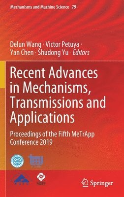 Recent Advances in Mechanisms, Transmissions and Applications 1
