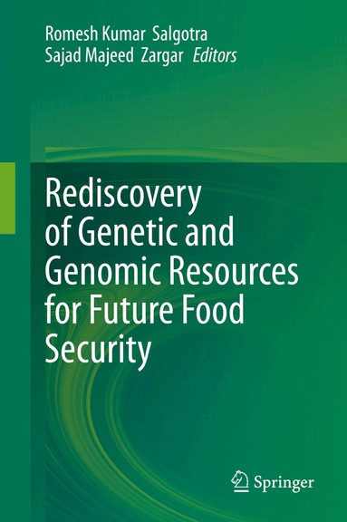 Romesh Kumar Salgotra, Sajad Majeed Zargar - Rediscovery of Genetic and Genomic Resources for Future Food Security, Inbunden