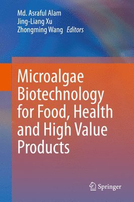 bokomslag Microalgae Biotechnology for Food, Health and High Value Products