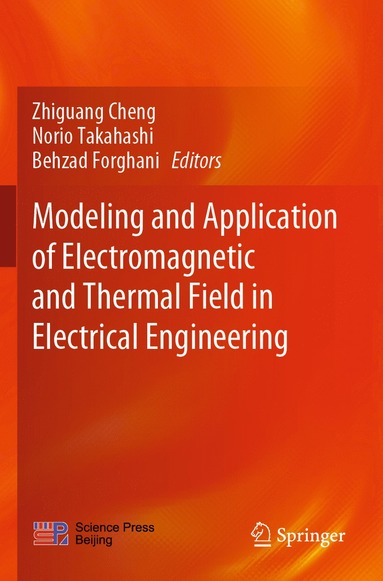 bokomslag Modeling and Application of Electromagnetic and Thermal Field in Electrical Engineering