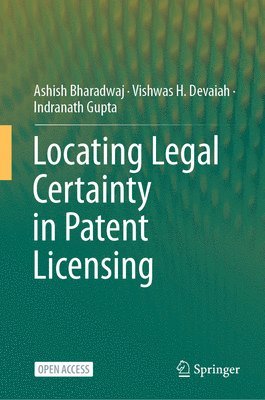 bokomslag Locating Legal Certainty in Patent Licensing