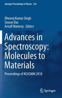 bokomslag Advances in Spectroscopy: Molecules to Materials
