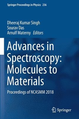 Advances in Spectroscopy: Molecules to Materials 1