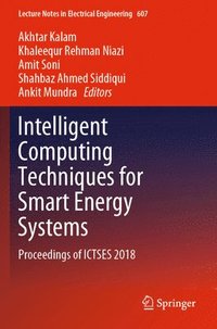 bokomslag Intelligent Computing Techniques for Smart Energy Systems