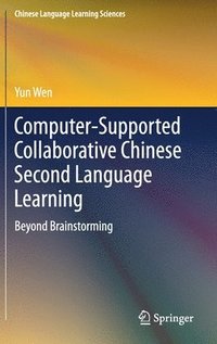 bokomslag Computer-Supported Collaborative Chinese Second Language Learning