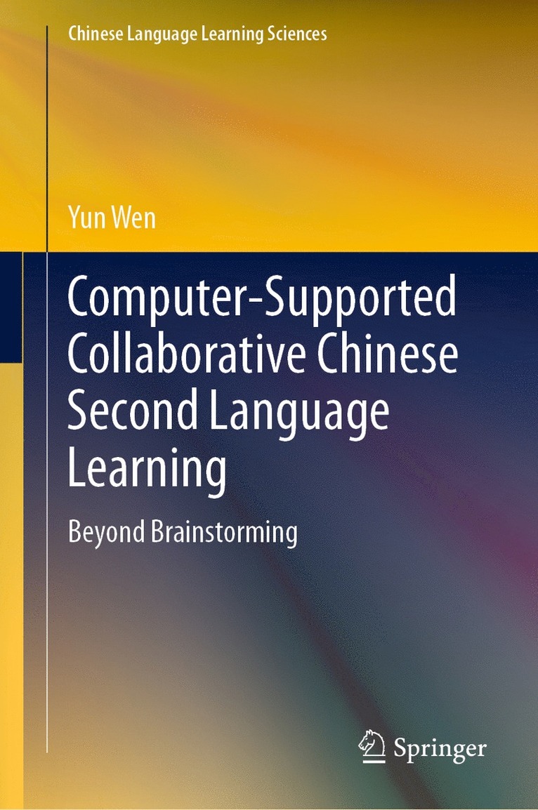 Computer-Supported Collaborative Chinese Second Language Learning 1