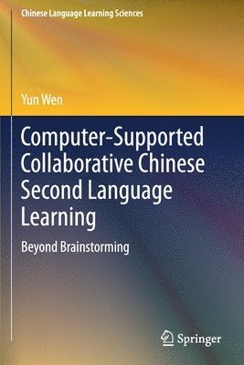 bokomslag Computer-Supported Collaborative Chinese Second Language Learning