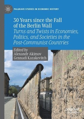 Alexandr Akimov, Gennadi Kazakevitch - 30 Years since the Fall of the Berlin Wall, Häftad