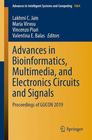 Lakhmi C. Jain, Maria Virvou, Vincenzo Piuri, Valentina  E. Balas - Advances in Bioinformatics, Multimedia, and Electronics Circuits and Signals, Häftad