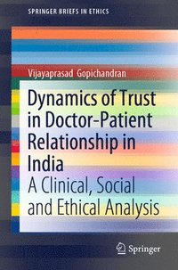 bokomslag Dynamics of Trust in Doctor-Patient Relationship in India