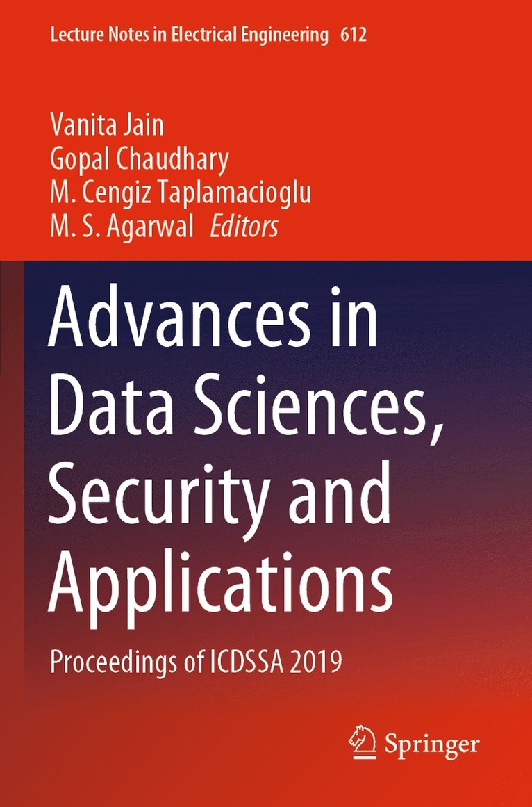 Vanita Jain, Gopal Chaudhary, M. Cengiz Taplamacioglu, M. S. Agarwal - Advances in Data Sciences, Security and Applications, Häftad
