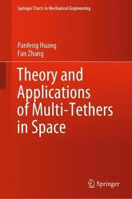 Theory and Applications of Multi-Tethers in Space 1