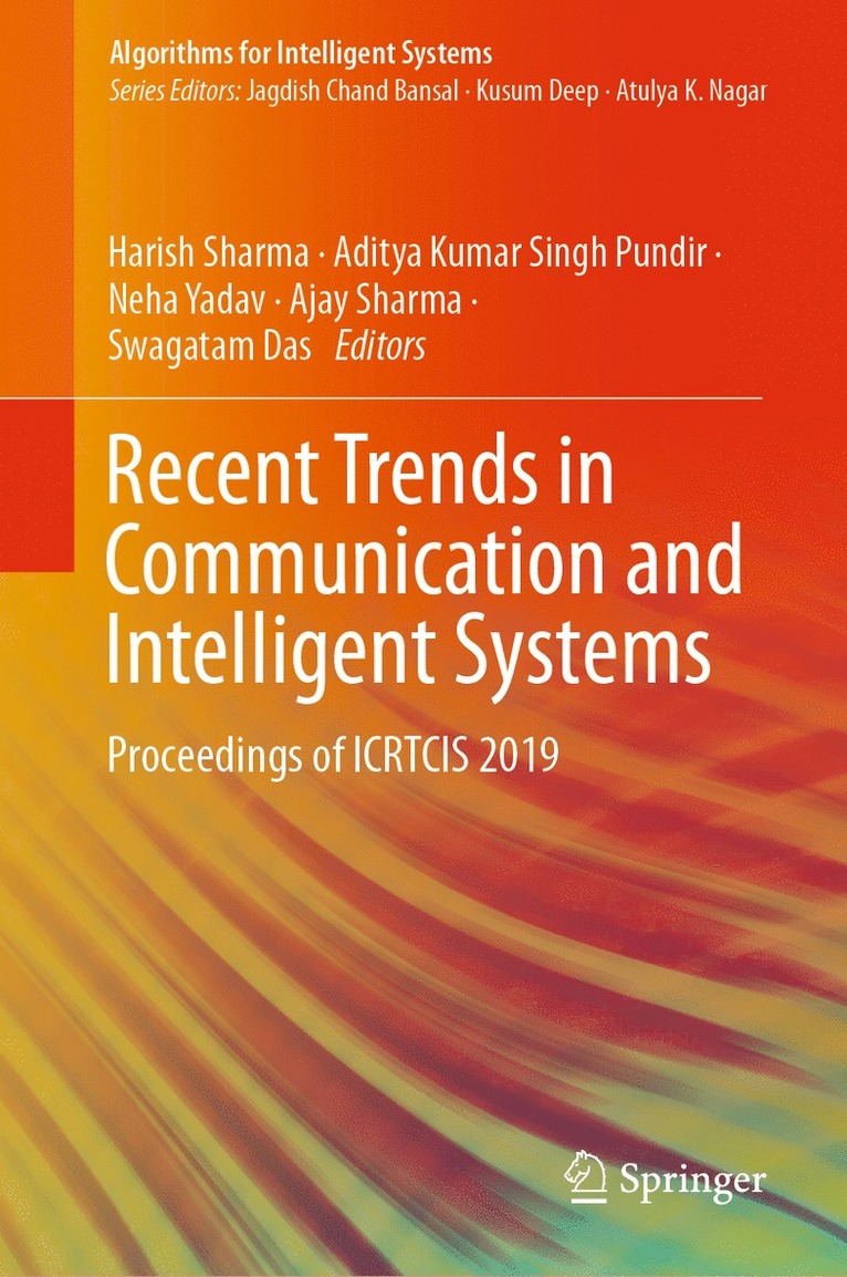 Harish Sharma, Aditya Kumar Singh Pundir, Neha Yadav, Ajay Sharma, Swagatam Das - Recent Trends in Communication and Intelligent Systems, Inbunden