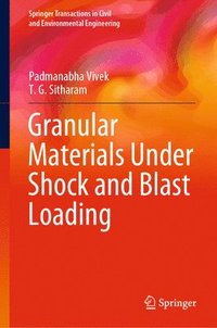 bokomslag Granular Materials Under Shock and Blast Loading