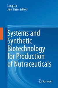bokomslag Systems and Synthetic Biotechnology for Production of Nutraceuticals