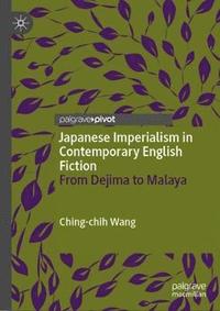 bokomslag Japanese Imperialism in Contemporary English Fiction