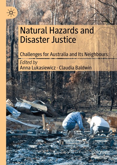 Anna Lukasiewicz, Claudia Baldwin - Natural Hazards and Disaster Justice, Inbunden