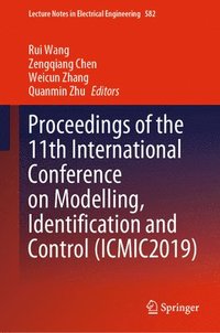 bokomslag Proceedings of the 11th International Conference on Modelling, Identification and Control (ICMIC2019)