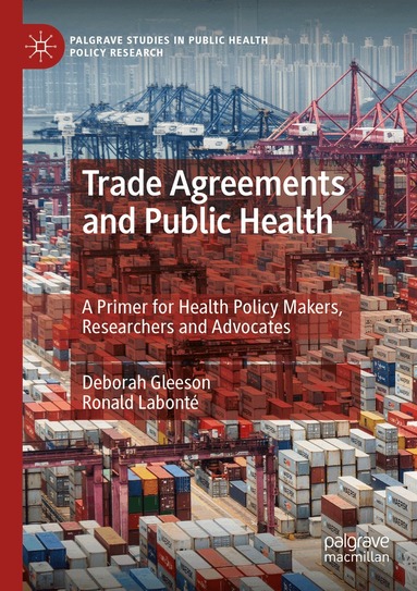 Deborah Gleeson, Ronald Labonté - Trade Agreements and Public Health, Häftad