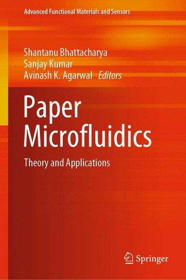 Shantanu Bhattacharya, Sanjay Kumar, Avinash K Agarwal - Paper Microfluidics, Inbunden