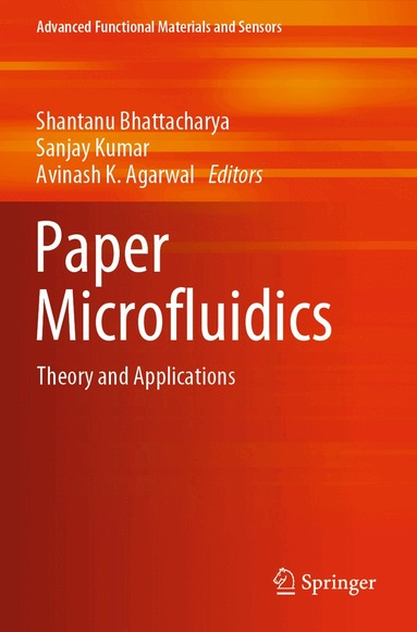 Shantanu Bhattacharya, Sanjay Kumar, Avinash K Agarwal - Paper Microfluidics, Häftad