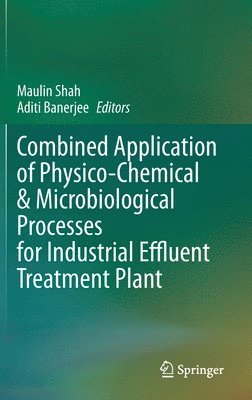 Combined Application of Physico-Chemical & Microbiological Processes for Industrial Effluent Treatment Plant 1