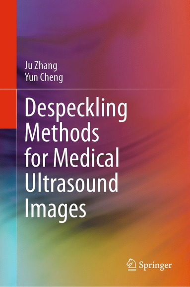 bokomslag Despeckling Methods for Medical Ultrasound Images