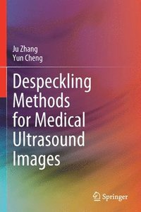 bokomslag Despeckling Methods for Medical Ultrasound Images