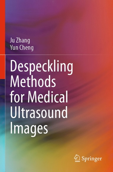 bokomslag Despeckling Methods for Medical Ultrasound Images