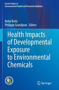 bokomslag Health Impacts of Developmental Exposure to Environmental Chemicals