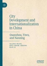 bokomslag City Development and Internationalization in China