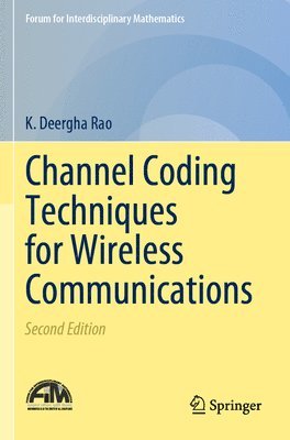 K. Deergha Rao - Channel Coding Techniques for Wireless Communications, Häftad