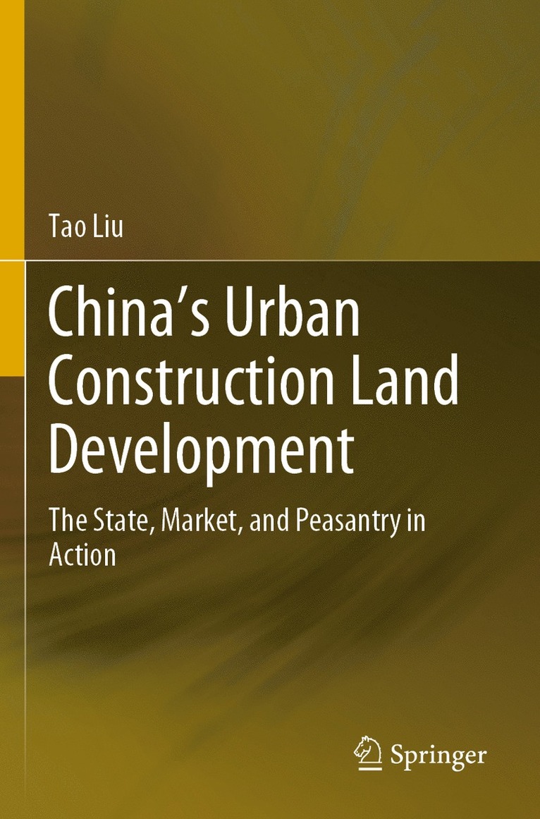 Tao Liu - China’s Urban Construction Land Development, Häftad