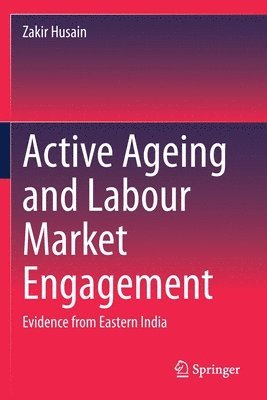 Active Ageing and Labour Market Engagement 1